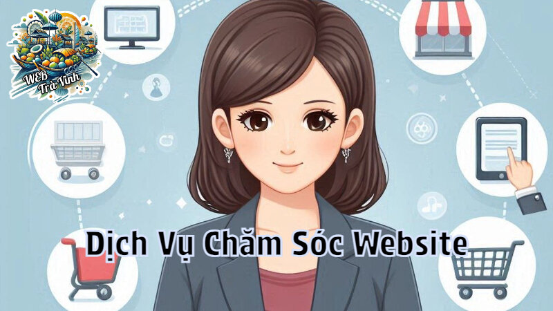 Dịch Vụ Chăm Sóc Website Để Duy Trì Khách Hàng