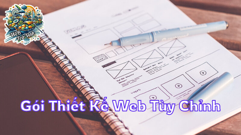 Gói Thiết Kế Website Tùy Chỉnh Phù Hợp Với Công Ty